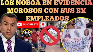 GRUPO NOBOA QUEDA AL DESCUBIERTO EX TRABAJADORES RECLAMAN AÑOS DE MESES IMPAGOS NOTICIAS RFE TV [upl. by Margi]