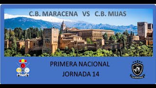 Nº 1 CB MARACENA amp CB MIJAS  1ª DIV NAC J14 [upl. by Dnalyram]