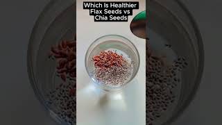 Which Is Healthier Flax Seeds vs Chia Seeds [upl. by Dlaner]