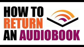 How To Return An Audible Audiobook [upl. by Fischer]