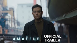 The Amateur  Official Trailer [upl. by Anaerb]