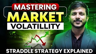 Masterclass on Market Volatility  Straddle Strategy Explained  Part 1 [upl. by Eelano544]