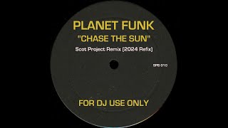 Planet Funk  Chase The Sun  Scot Project 2024 Refix [upl. by Nivart]