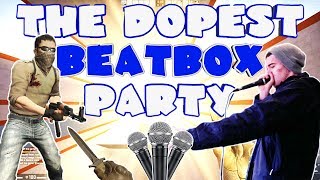 THE ULTIMATE CSGO BEATBOX PARTY [upl. by Stalker]