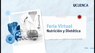 Nutrición y Dietética  Feria Virtual Carreras UCuenca 2024 [upl. by Miehar]