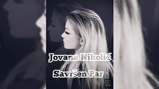 Jovana Nikolić  Savršen Par [upl. by Pellet]