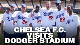 Chelsea FC Visits Dodger Stadium [upl. by Ethelda409]