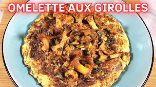 Comment Faire une Omelette aux Girolles Moelleuse et Savoureuse [upl. by Elyk]