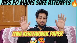 IBPS PO MAINS SAFE ATTEMPTS⚠️क्यूँ हिला डाला ना🤬🥵ibpspo ibps sbi [upl. by Ingles]