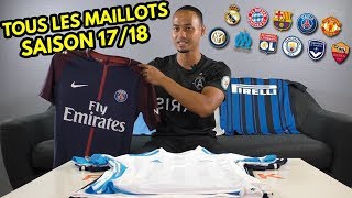 😱  Les nouveaux maillots de foot 20172018 Partie 1 [upl. by Clie]