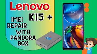 Lonovo K15 Plus IMEI Repair amp Network Unlock Done With Pandora Tool imeirepair networkunlock [upl. by Benedicta]