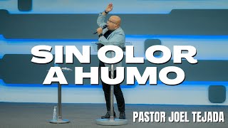 Sin olor a humo  Pastor Joel Tejada  Triunfadores en Cristo [upl. by Ahseram]