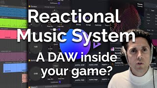 Reactional Music  Full System Overview [upl. by Anikahs]