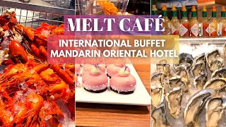 Melt Cafe International Buffet  Mandarin Oriental Hotel Singapore [upl. by Nove]