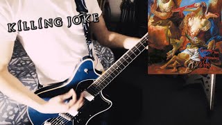 Killing Joke  This Tribal Antidote  Guitar Cover [upl. by Ailyn484]