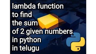 lambda function to find the sum of 2 given numbers in python in telugu [upl. by Oneladgam]