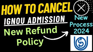 How to Cancel Ignou Admission  New Process Ignou Admission cancel fee refund policy [upl. by Dianne]