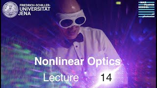 Nonlinear Optics – Lecture 14 – Extreme Nonlinear Optics Highharmonic Generation HHG [upl. by Slyke]