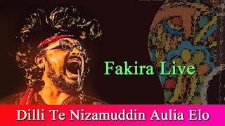 Dilli Te Nizamuddin Aulia Elo  Fakira Live  Ft Timir Biswas [upl. by Ainoval]