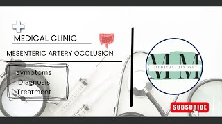 Mesenteric artery occlusion Symptoms Diagnosis Treatment [upl. by Neitsirhc]