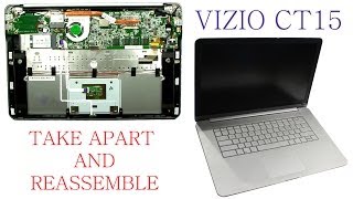 VIZIO CT15 UltraBook Take Apart and Reassemble [upl. by Cerelly]