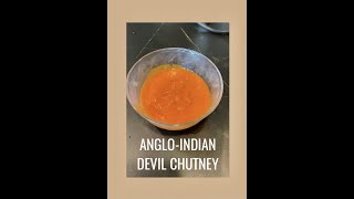 ANGLOINDIAN DEVIL CHUTNEY  HELL’S FLAME CHUTNEY [upl. by Dinerman]