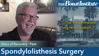 Spondylolisthesis Surgery Story  Petes Spondylolisthesis Surgery Success Story of Recovery [upl. by Gypsy]