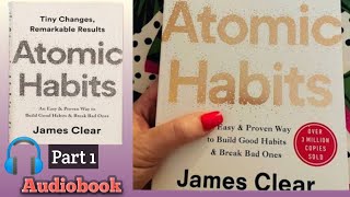 Atomic Habits Audiobook In English।Atomic Habits Part 1।Atomic Habits by James Clear [upl. by Airamana]