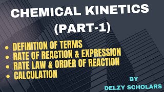 CHEMICAL KINETICS PART  1 [upl. by Matheny]