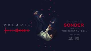 Polaris  Sonder Official Audio Stream [upl. by Anaitsirc]