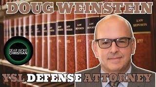 Interview With YSL Defense Attorney Doug Weinstein [upl. by Desmond]