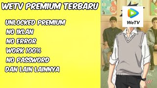 NEW AKUN WETV PREMIUM TERBARU GRATIS [upl. by Katharina44]