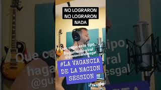 La vagancia De la Nación Session [upl. by Nanoc221]