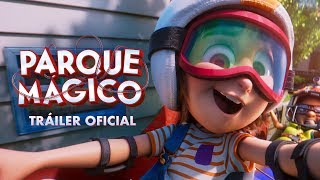 Parque Mágico  Tráiler Oficial  Paramount Pictures México [upl. by Ydurt]