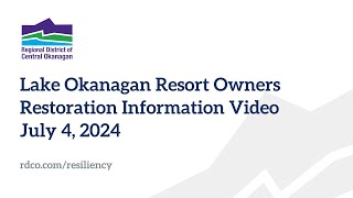 Lake Okanagan Resort Restoration Information Video [upl. by Audie]