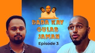 Dada Kay Gulab Jaman  Episode 3  Dada Web Series  The Fun Fin  FtKashan  Faisal The Idiotz [upl. by Limoli]