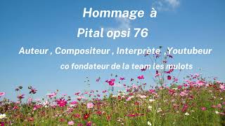 Hommage à Pital opsi 76 [upl. by Giles]