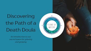 Discovering the Path of a Death Doula [upl. by Doggett722]