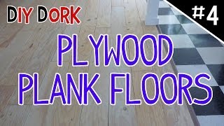 DIY Low Budget Plywood Plank Floors  Part 4 of 5 [upl. by Kerns]