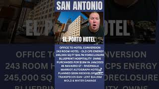 San Antonio River Walk in Hotel Development Going to ForeclosureEl Porto Hotel [upl. by Filippa]