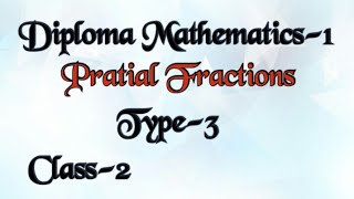 btechmathshub7050Partial Fractions Type 3 Diploma Mathematics [upl. by Notloc704]