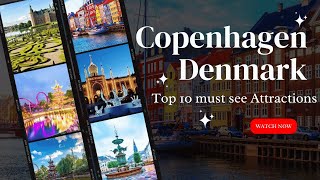 Top 10 Must See Attractions in Copenhagen Denmark [upl. by Naeerb996]