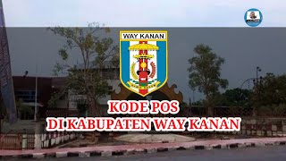 Kode Pos Tiap Kecamatan Di Kabupaten Way Kanan  Kode Pos Seluruh Indonesia [upl. by Catharina]