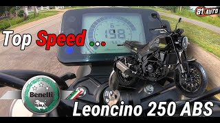 Top Speed Benelli Leoncino 250 ABS รถเดิมๆ จากโรงงาน วิ่งได้ขนาดนี้เลยหรอ  HD  81 Auto [upl. by Terraj]