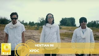 XPDC  Hentian Ini  Mael amp Ali Official Audio [upl. by Ingeborg161]