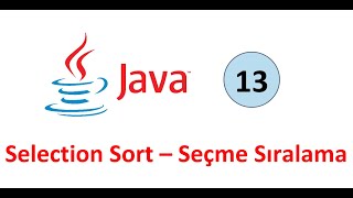 Java Dersleri 13 Dizilerde Sıralama  Selection Sort Algoritması [upl. by Udelle]