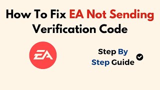 How To Fix EA Not Sending Verification Code [upl. by Cameron]