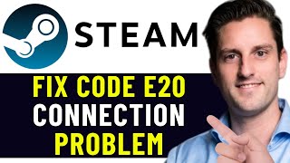 HOW TO FIX STEAM ERROR CODE E20 FIX STEAM CONNECTION PROBLEM 2024 [upl. by Leunas]