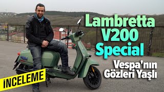 Lambretta V200 Special İncelemesi  En Köklü İtalyan [upl. by Musetta]