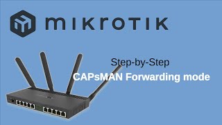 MIKROTIK step by step CAPsMAN Forwarding mode configuration mikrotikconfiguration mikrotik [upl. by Hendry]